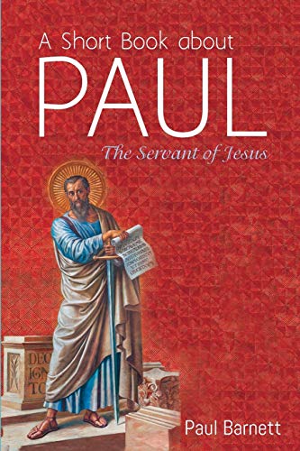 A Short Book about Paul: The Servant of Jesus von Cascade Books