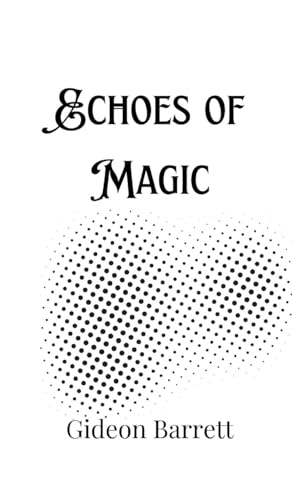 Echoes of Magic von Creative Arts Management OÜ