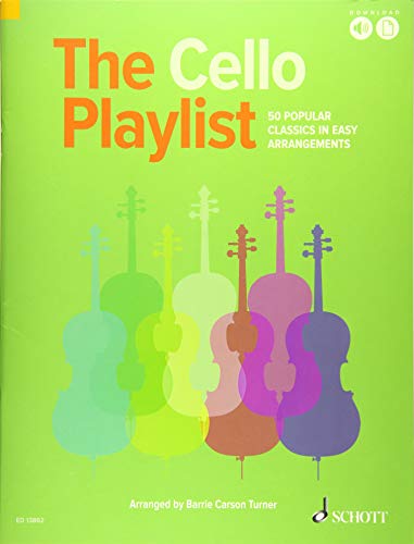 The Cello Playlist: 50 Popular Classics in Easy Arrangements. Violoncello und Klavier. Ausgabe mit verschiedenen Online-Materialien. (The Playlist) von Schott Music London