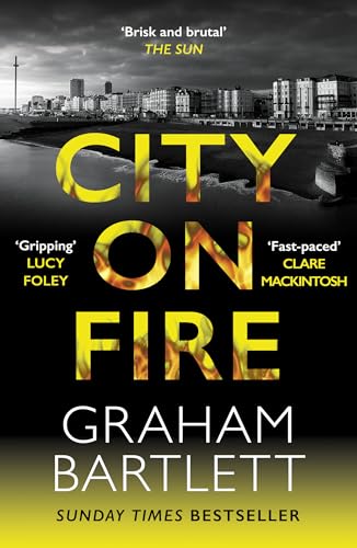 City on Fire: From the Top Ten Bestselling Author (Ds Jo Howe, 3) von Allison & Busby