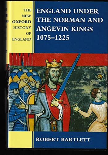 England Under the Norman and Angevin Kings, 1075-1225 (New Oxford History of England) von Oxford University Press