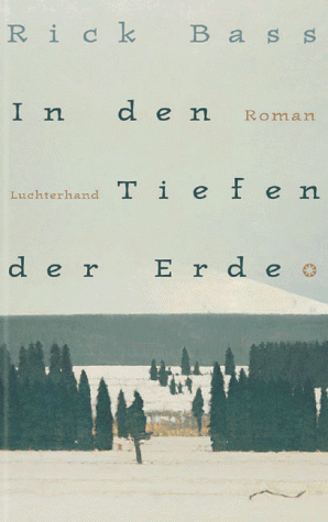 In den Tiefen der Erde: Roman. Aus d. Amerikan. v. Thomas Gunkel.