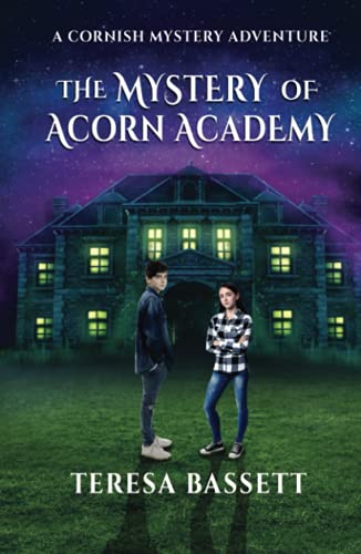 The Mystery of Acorn Academy: A gripping mystery adventure for young adults (Cornish Mystery Adventures)