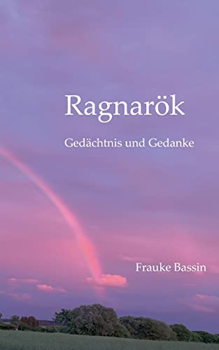 Ragnarök: Gedächtnis und Gedanke