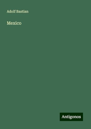 Mexico Mexico von Antigonos Verlag