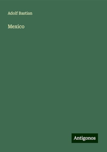 Mexico Mexico von Antigonos Verlag