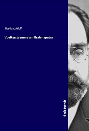 Voelkerstaemme am Brahmaputra Voelkerstaemme am Brahmaputra von Inktank-Publishing