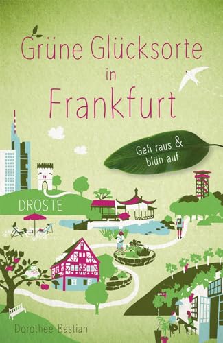 Grüne Glücksorte in Frankfurt: Geh raus & blüh auf