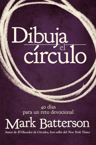 Dibuja el círculo, Devocional: The 40 Day Prayer Challenge: El desafío de 40 días de oración