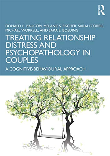 Treating Relationship Distress and Psychopathology in Couples: A Cognitive-Behavioural Approach von Routledge