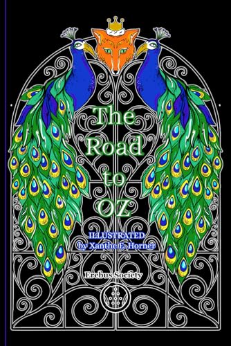 The road to Oz Illustrated: Oz Books #5 von Erebus Society