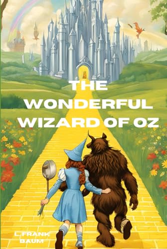 The Wizard of Oz Hardcover: The Classic Edition von Independently published