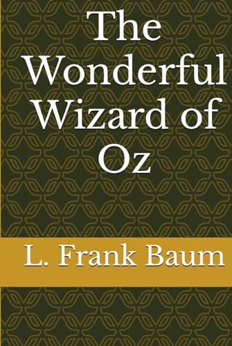 The Wonderful Wizard of Oz von Independently published