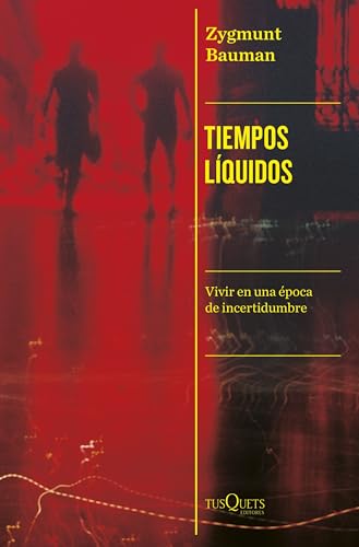 Tiempos líquidos (Condición Humana) von Tusquets Editores S.A.