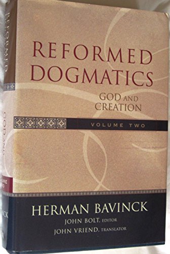 Reformed Dogmatics: God and Creation von Baker Academic
