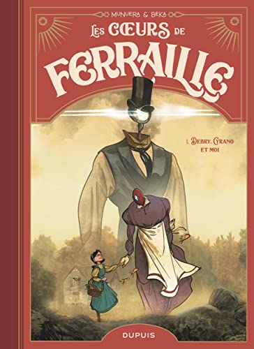 Les coeurs de ferraille - Tome 1 - Debry, Cyrano et moi von DUPUIS