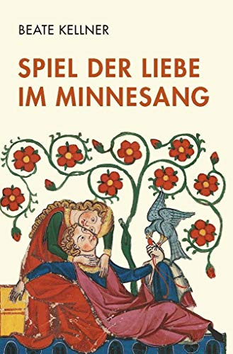 Spiel der Liebe im Minnesang von Fink Wilhelm GmbH + Co.KG