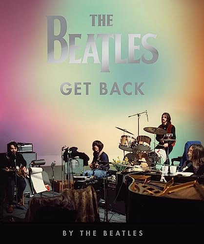 The Beatles: Get Back: By The Beatles von Callaway Arts & Entertainment