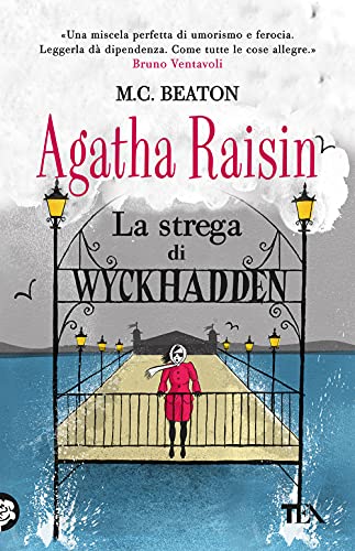 La strega di Wyckhadden. Agatha Raisin (Gialli TEA)