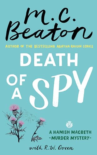 Death of a Spy: A Hamish Macbeth Mystery von Constable