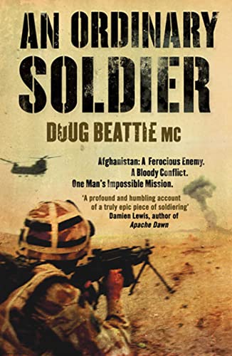 An Ordinary Soldier: Afghanistan: A ferocious enemy. A bloody conflict. One man's impossible mission von Simon & Schuster