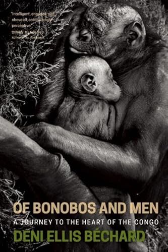 Of Bonobos and Men: A Journey to the Heart of the Congo von Milkweed Editions