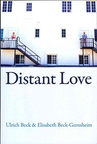 Distant Love: Personal Life in the Global Age von Polity