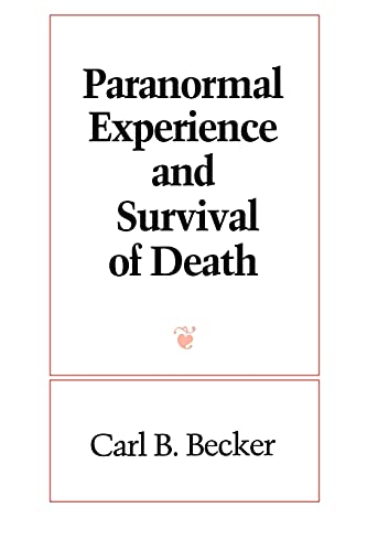Paranormal Experience and Survival of Death (Suny Series in Western Esoteric Traditions) von State University of New York Press
