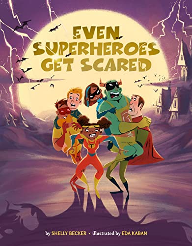Even Superheroes Get Scared (Superheroes Are Just Like Us) von Sterling Children's Books