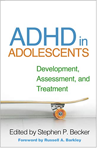 ADHD in Adolescents: Development, Assessment, and Treatment von Taylor & Francis
