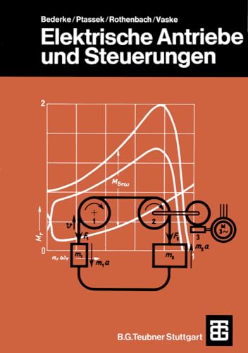 Elektrische Antriebe und Steuerungen (Leitfaden der Elektrotechnik) von Vieweg+Teubner Verlag