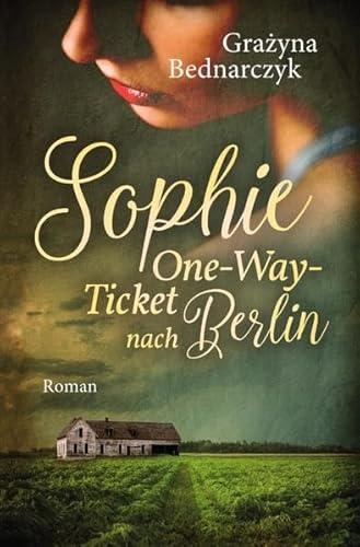 Sophie: One-Way-Ticket nach Berlin von epubli