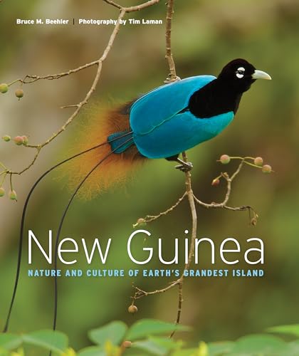 New Guinea: Nature and Culture of Earth's Grandest Island von Princeton University Press