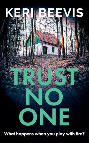 Trust No One: A suspenseful, completely addictive psychological thriller from TOP 10 BESTSELLER Keri Beevis von Boldwood Books Ltd