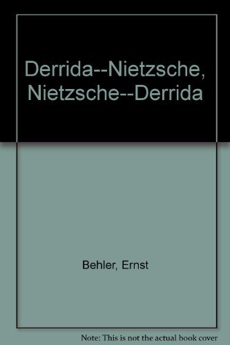 Nietzsche - Derrida - Derrida - Nietzsche