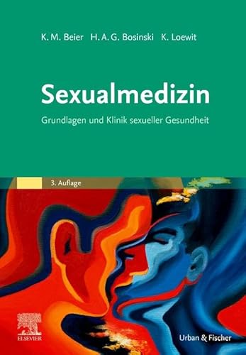 Sexualmedizin: Grundlagen und Klinik sexueller Gesundheit von Elsevier