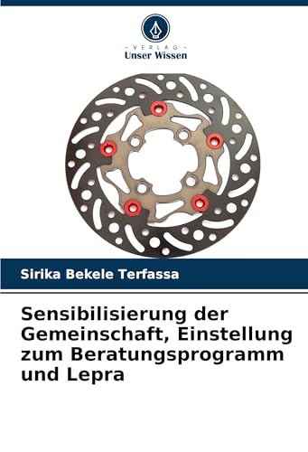 Sensibilisierung der Gemeinschaft, Einstellung zum Beratungsprogramm und Lepra von Verlag Unser Wissen