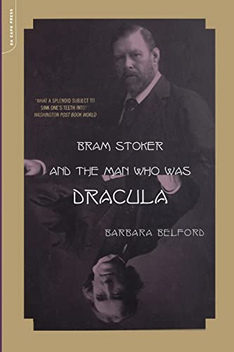 Bram Stoker And The Man Who Was Dracula von Da Capo Press