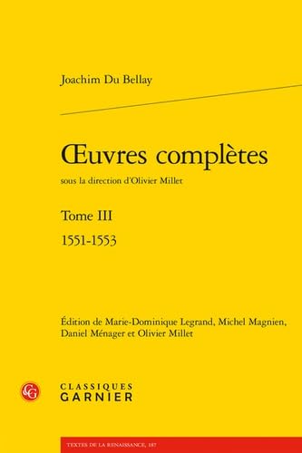 Oeuvres complètes. tome iii - 1551-1553: 1551-1553 von CLASSIQ GARNIER