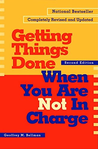 Getting Things Done When You Are Not in Charge von Berrett-Koehler