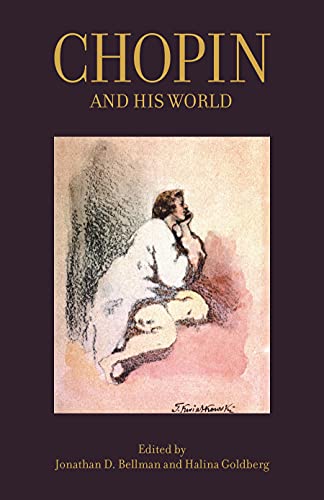 Chopin and His World (The Bard Music Festival) von Princeton University Press