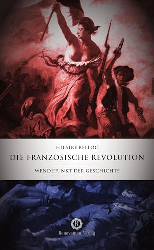 Die Französische Revolution: Wendepunkt der Geschichte von Renovamen Verlag