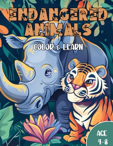 Endangered Animals Color & Learn: coloring books for kids ages 4-8 / 8.5x11 inch von Independently published