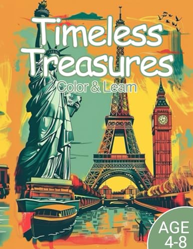 Timeless Treasures Color & Learn: coloring books for kids ages 4-8 / 8.5x11 inch von Independently published