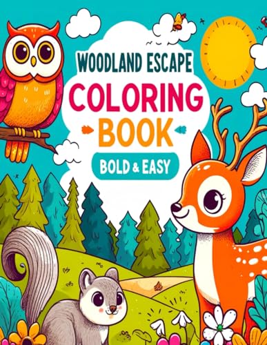 Woodland Escape Coloring Book: Bold & Easy Animal Designs for Kids Boys & Girls / 40 Coloring Pages + 40 Fun Facts von Independently published