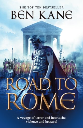 The Road to Rome: (The Forgotten Legion Chronicles No. 3) von Arrow