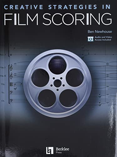 Creative Strategies in Film Scoring: Audio and Video Access Included von Berklee Press Publications