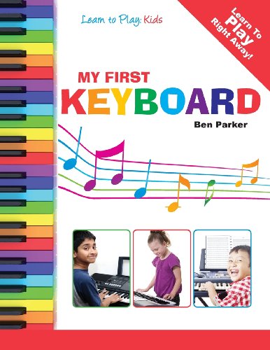 My First Keyboard - Learn To Play: Kids von Kyle Craig Publishing