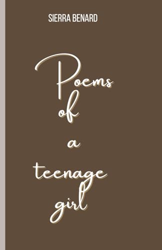 Poems of a teenage girl von Independent