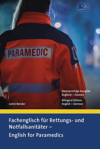 Fachenglisch für Rettungs- und Notfallsanitäter – English for Paramedics von Stumpf + Kossendey